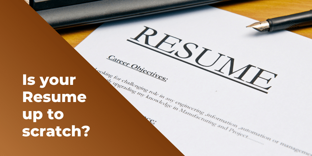 Is Your Resume up to Scratch?