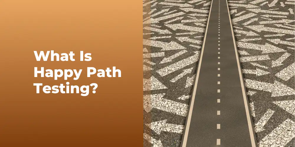 happy path testing