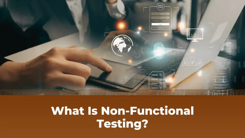 What is non-functional testing
